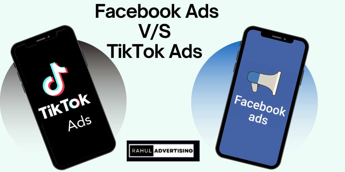 FAcebook ads VS TikTok Ads