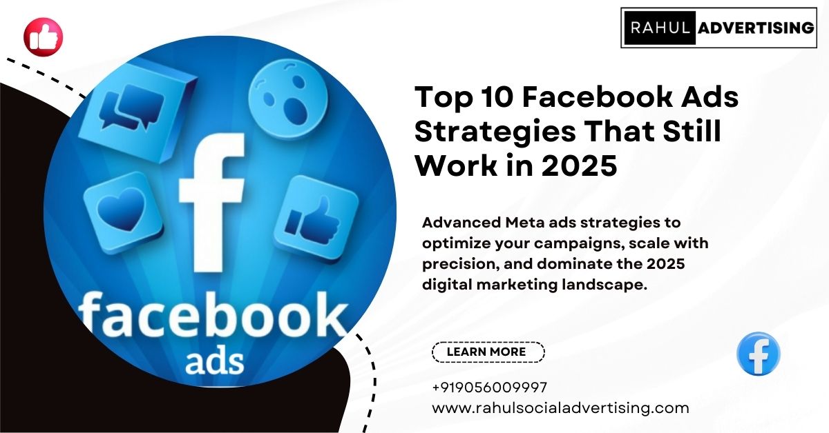 Top 10 Facebook Ads Strategies That Still Work in 2025