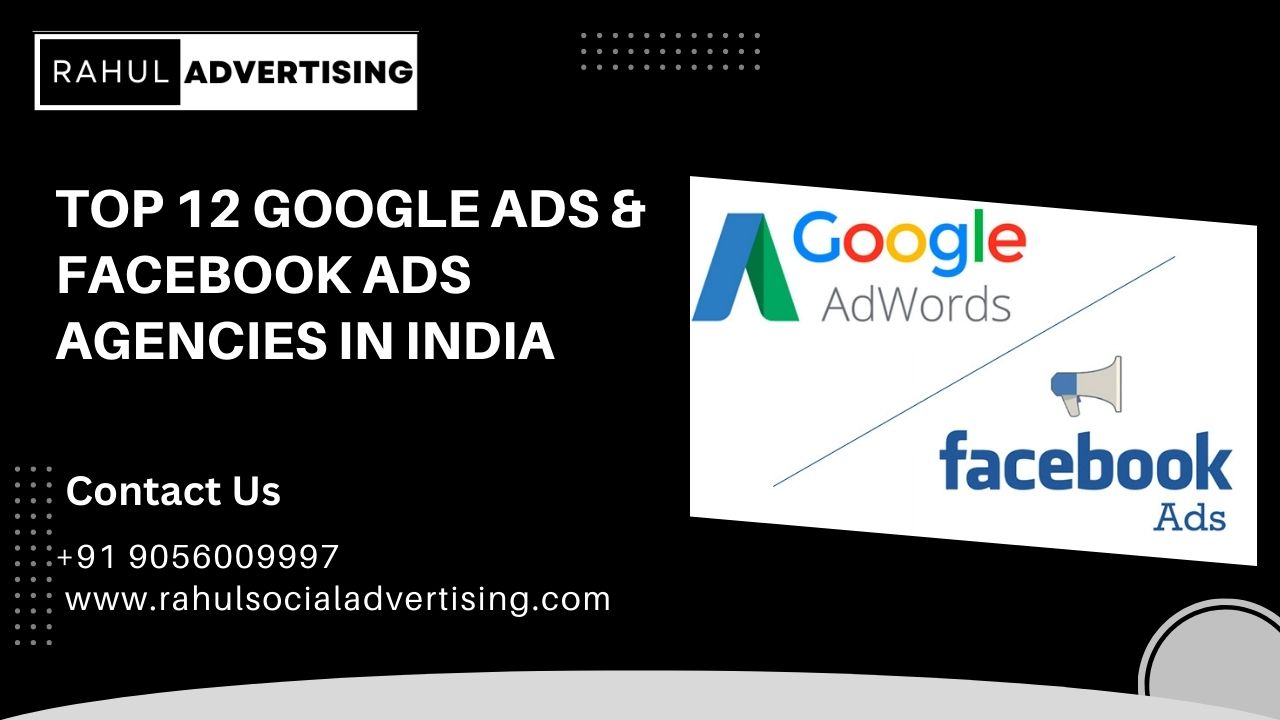 Top 12 Google Ads & Facebook Ads agencies in India