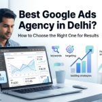 Best Google Ads Agency in Delhi