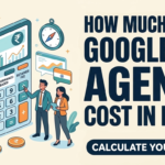 How Much Does a Google Ads Agency Cost in India?