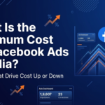 What is the Minimum Cost for Facebook Ads in India?